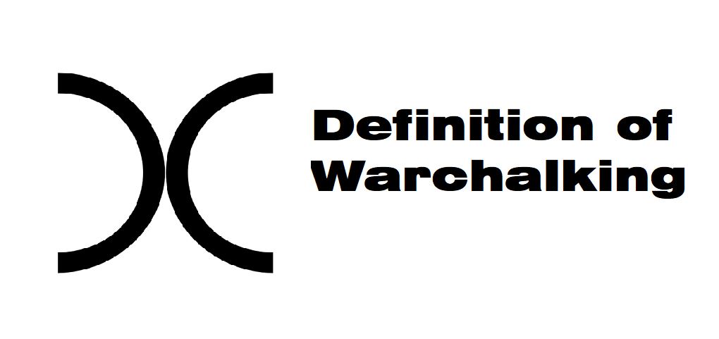 Definition of Warchalking