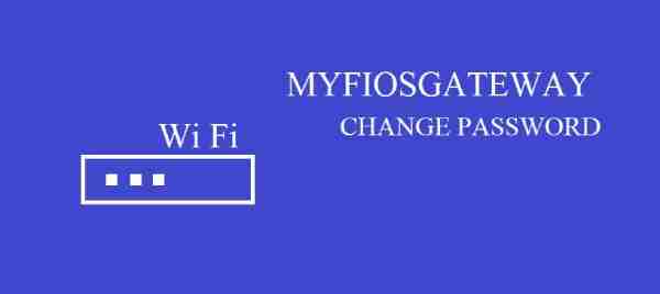 Login to Myfiosgateway Router & Manage Wi-Fi Settings