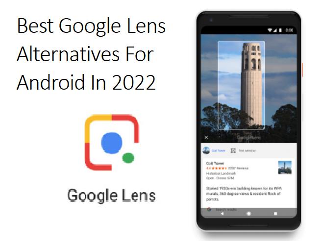 Best Google Lens Alternatives For Android In 2022