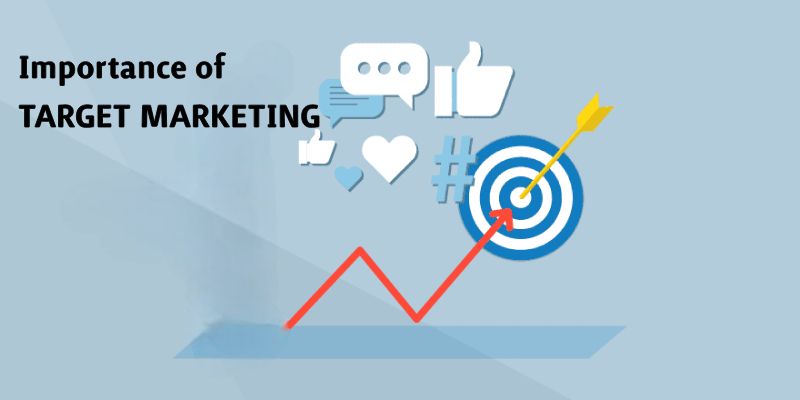 The Importance of Target Marketing