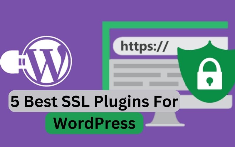 5 Best SSL Plugins For WordPress In 2023