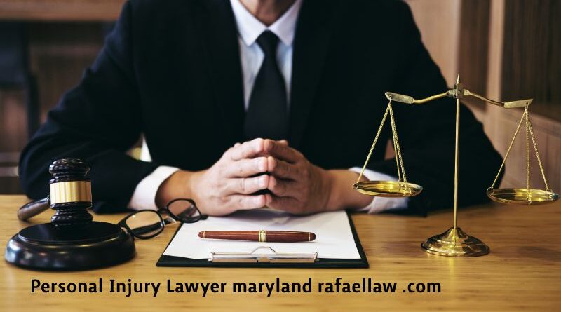 Discover The Top Personal Injury Lawyer maryland rafaellaw .com