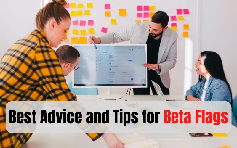 Best Advice and Tips for Beta Flags