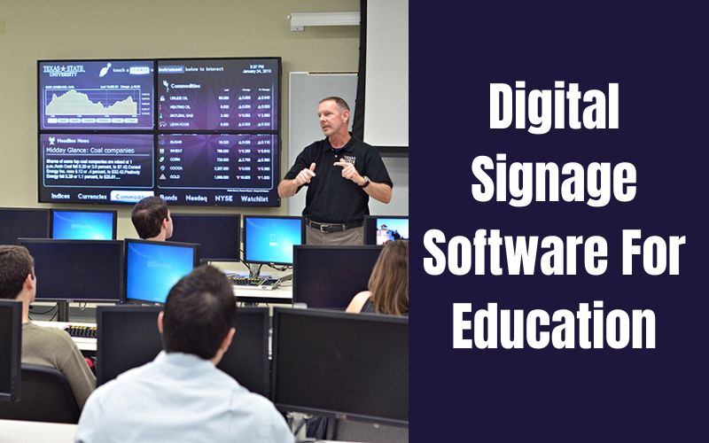 The Best Features Of Digital Signage Software For Education