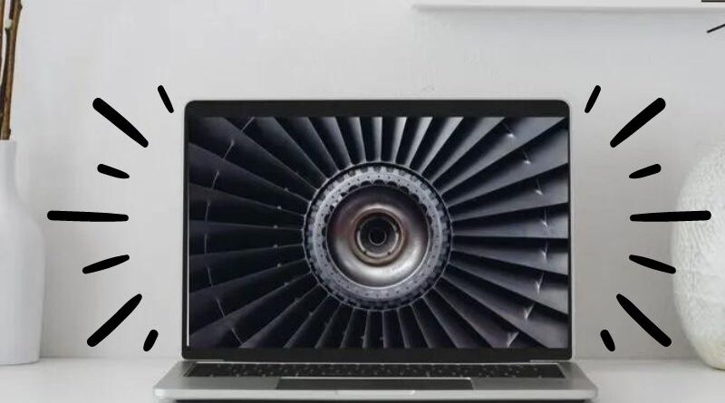 Why Makes My Laptop Sound Like A Jet Engine
