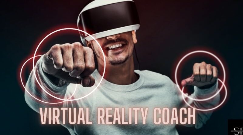 What Is Virtual Reality & How To Become A Virtual Reality Coach?