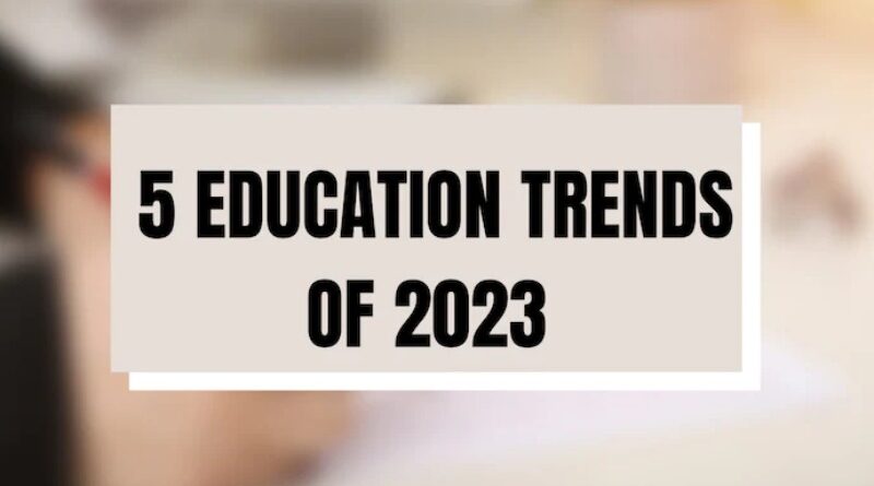 Top 5 Higher Education Technology Trends for 2023