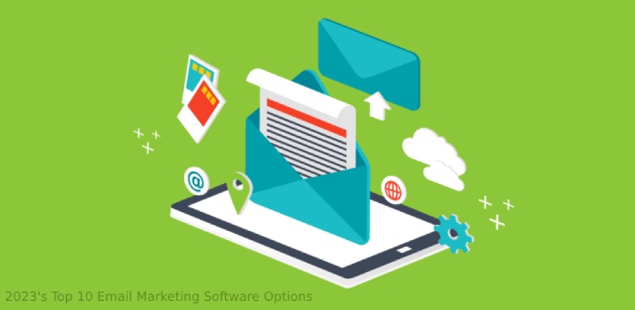 2023's Top 10 Email Marketing Software Options