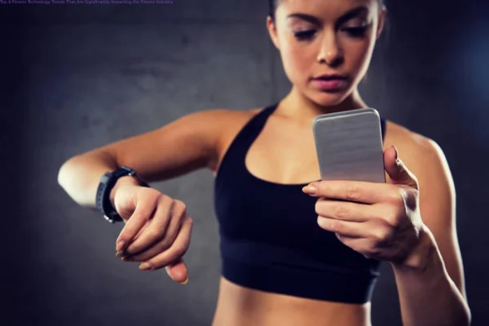 Top 4 Fitness Technology Trends That Are Significantly Impacting the Fitness Industry